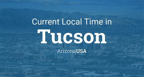 What Time In Tucson What Time In Tucson